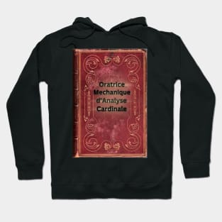 The Oratrice Mechanique Hoodie